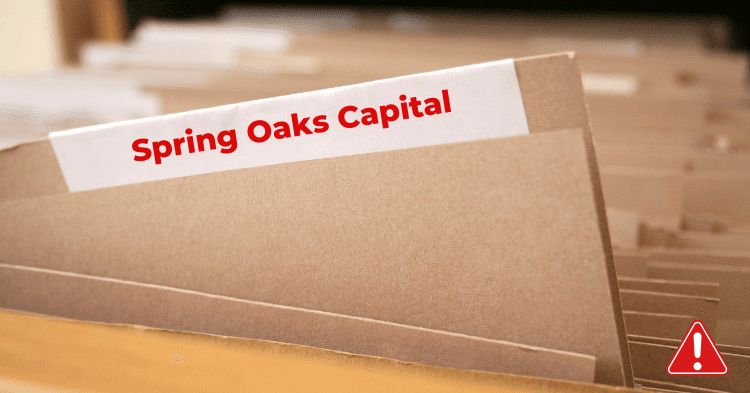 Contacted by Spring Oaks Capital? Here’s What to Do Next Contacted by Spring Oaks Capital? Here’s What to Do Next